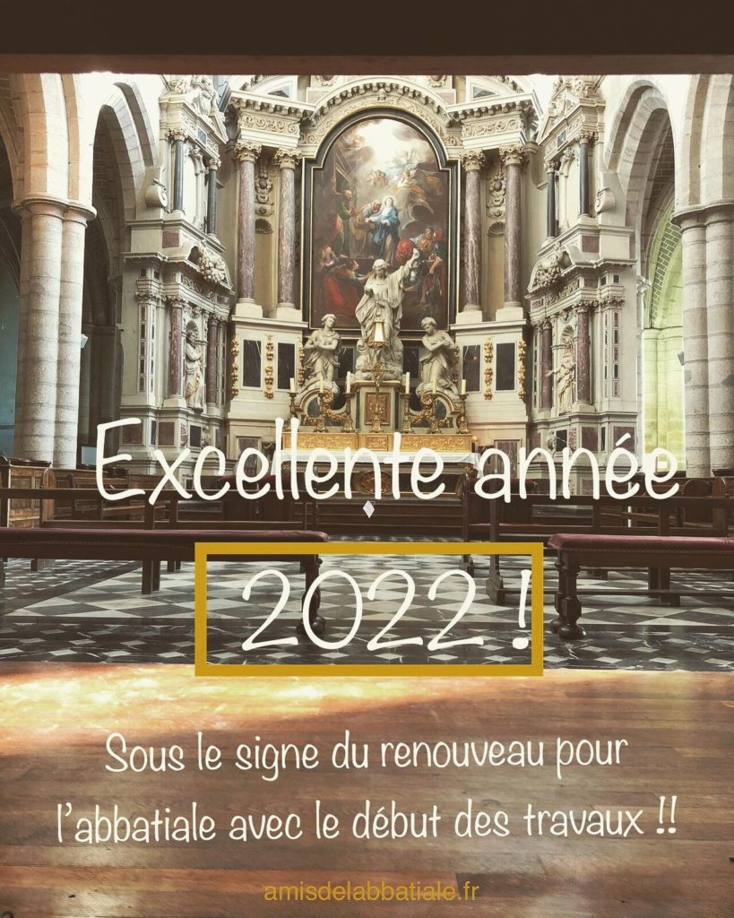 Les Amis de l'Abbatiale de Redon vous présente leurs meilleurs voeux pour l'année 2022.